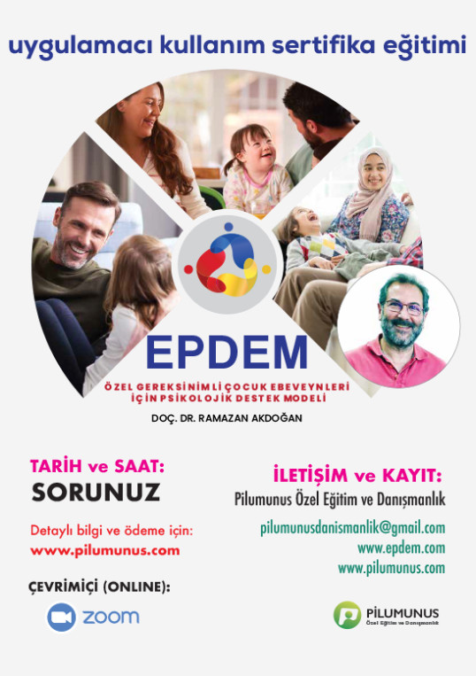 EPDEM (Özel Gereksinimli Çocuk Ebeveynleri için Psikolojik Destek Modeli)