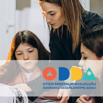 ODDA: Otizm Davranış Değerlendirme Aracı